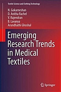Emerging Research Trends in Medical Textiles (Hardcover, 2015)