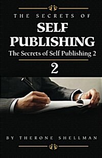 The Secrets of Self Publishing 2 (Paperback)