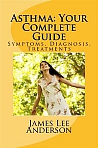 Asthma Your Complete Guide (Paperback)