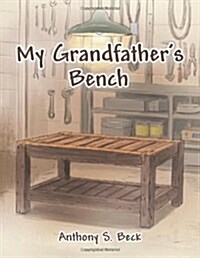 My Grandfathers Bench (Paperback)