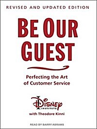 Be Our Guest: Perfecting the Art of Customer Service (MP3 CD, MP3 - CD)