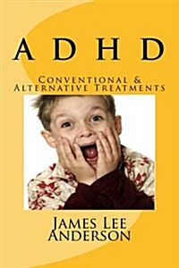 A D H D Attention Deficit Hyperactivity Disorder (Paperback)