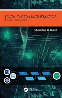 Data Fusion Mathematics: Theory and Practice (Hardcover)