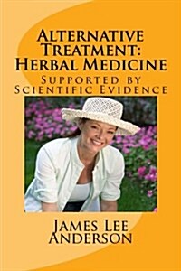 Alternative Treatment Herbal Medicine (Paperback)