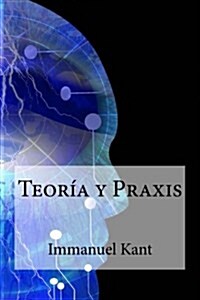 Teoria y Praxis (Paperback)