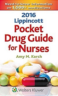 2016 Lippincott Pocket Drug Guide for Nurses (Paperback)