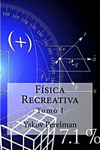 Fisica Recreativa: Tomo I (Paperback)
