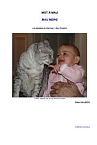 Mot ?Mau: Les pens?s du chat mau (Paperback)