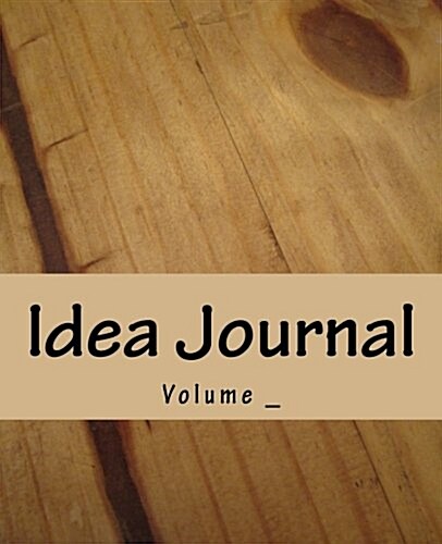 Idea Journal: Wood Cover (Paperback)