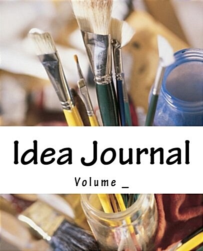 Idea Journal: Paintbrush Cover (Paperback)