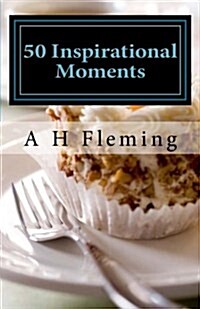 50 Inspirational Moments: With Carrot Cake & Coffee (Paperback)