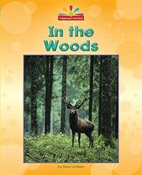 In the Woods (Library Binding)