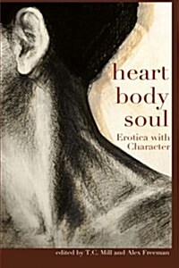 Heart, Body, Soul: Erotica with Character (Paperback)