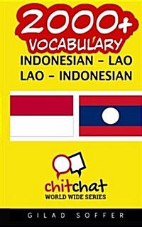 2000+ Indonesian - Lao Lao - Indonesian Vocabulary (Paperback)