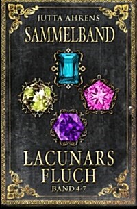 Lacunars Fluch: Sammelband 2 - Fantasy Saga (Paperback)