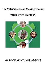 The Voters Decision Making Toolkit (Paperback)