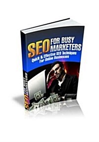 Seo for Busy Marketers - Seo Secrets (Paperback)