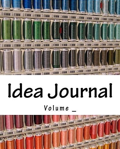 Idea Journal: Sewing Cover (Paperback)