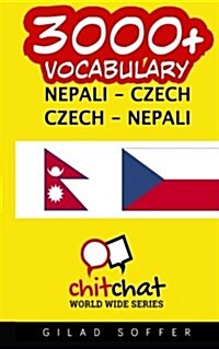 3000+ Nepali - Czech Czech - Nepali Vocabulary (Paperback)