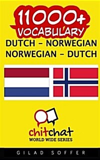 11000+ Dutch - Norwegian Norwegian - Dutch Vocabulary (Paperback)