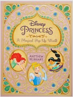 Disney Princess: A Magical Pop-Up World (Hardcover)