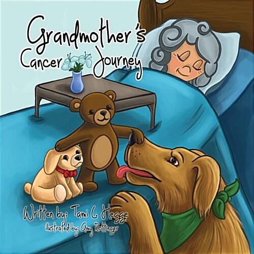 Grandmothers Cancer Journey (Paperback)