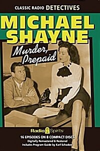 Michael Shayne: Murder, Prepaid (Audio CD)