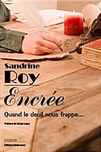 Encree. Quand Le Deuil Nous Frappe... (Paperback)