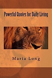 Powerful Quotes for Daily Living (Paperback)