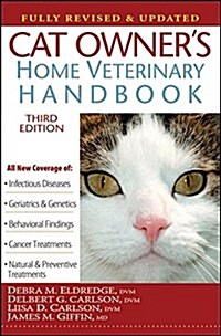 [중고] Cat Owner‘s Home Veterinary Handbook, Fully Revised and Updated (Hardcover, 3)
