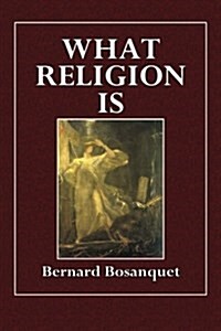What Religion Is (Paperback)