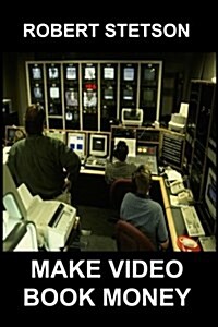 Make Video Book Money (Paperback)