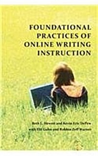 Foundational Practices of Online Writing Instruction (Paperback)