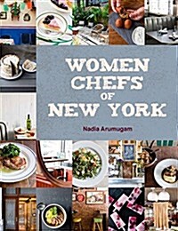 Women Chefs of New York (Hardcover)