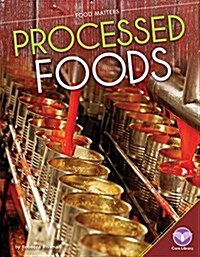 Processed Foods (Library Binding)