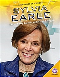 Sylvia Earle: Extraordinary Explorer and Marine Biologist (Library Binding)