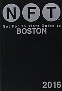 Not for Tourists Guide to Boston (Paperback, 2016)