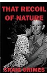 That Recoil of Nature (Paperback, 2, Revised)