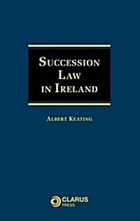 Succession Law in Ireland (Hardcover)