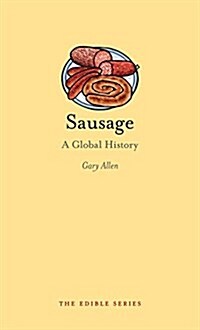 Sausage : A Global History (Hardcover)