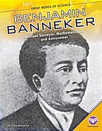 Benjamin Banneker: Brilliant Surveyor, Mathematician, and Astronomer (Library Binding)