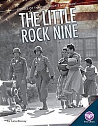 Little Rock Nine (Library Binding)