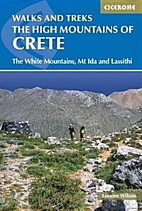 The High Mountains of Crete : The White Mountains, Psiloritis and Lassithi Mountains (Paperback, 3 Revised edition)