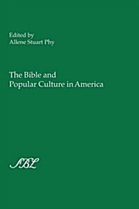 The Bible and Popular Culture in America (Paperback)