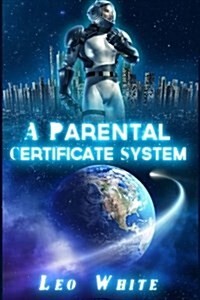 A Parental Certificate System (Paperback)