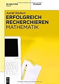 Erfolgreich Recherchieren - Mathematik (Hardcover)