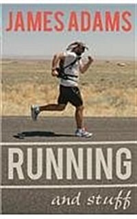 Running and Stuff (Paperback)