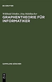Graphentheorie F? Informatiker (Hardcover, Reprint 2011)