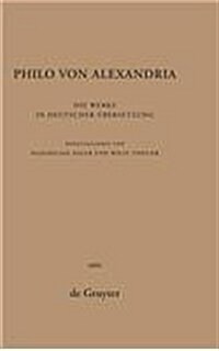 Philo Von Alexandria: Die Werke in Deutscher ?ersetzung. Band 2 (Hardcover)
