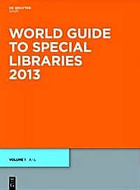 World Guide to Special Libraries 2013 (Hardcover, 9, Revised)